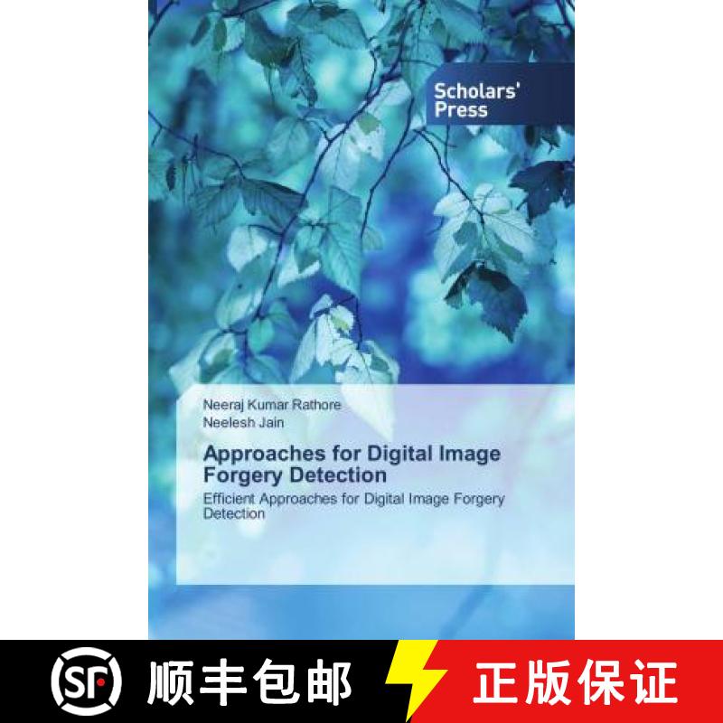 预订 Approaches for Digital Image Forgery Detection [9786138940241]