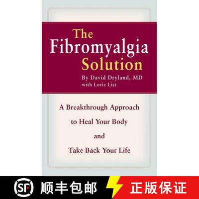 【3-4周达】The Fibromyalgia Solution: A Breakthrough Approach to Heal Your Body and Take Back Your Life [9780446698177]