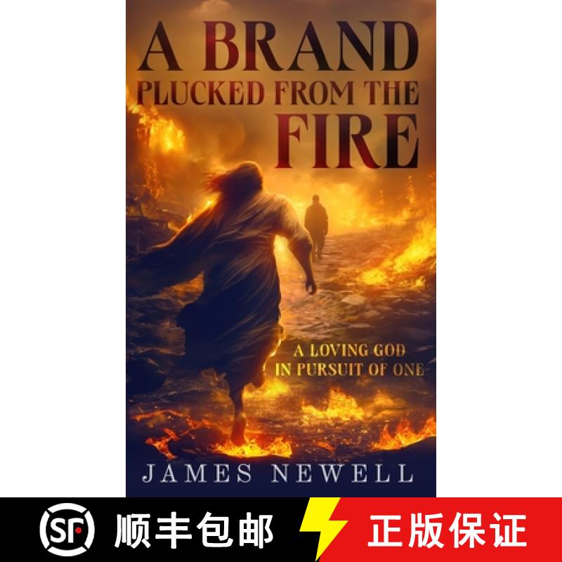 【2-3周达】A Brand Plucked From the Fire: A Loving God in Pursuit of One [9781964559315]