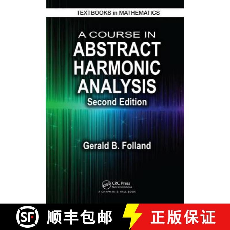 【3-4周达】Course in Abstract Harmonic Analysis, Second Edition [9781498727136]