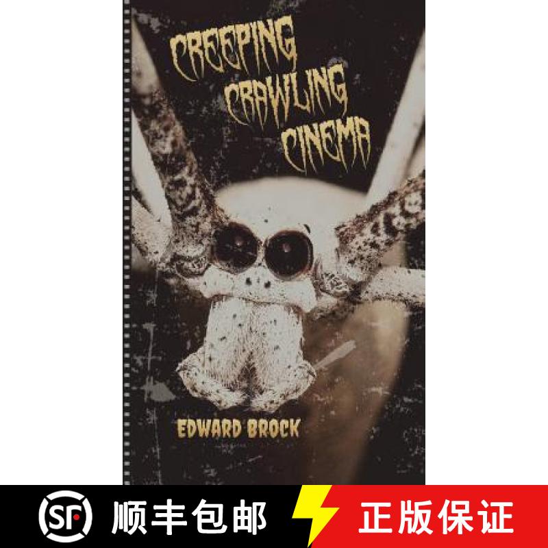 【3-4周达】Creeping Crawling Cinema [9780692747315]