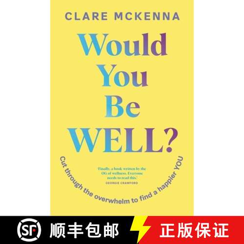 【3-4周达】Would You Be Well?: Cut Through the Overwhelm to Find a Happier You [9781399751810]