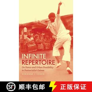 Urban Postsocialist Possibility 9780226762845 Infinite Repertoire 预订 Dance Guinea and