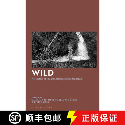 【3-4周达】Wild: Aesthetics of the Dangerous and Endangered [9781350099449]