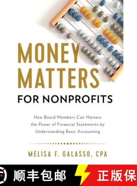 【3-4周达】Money Matters for Nonprofits: How Board Members Can Harness the Power of Financial Stateme... [9781632995919]
