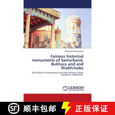 预订 Famous historical monuments of Samarkand, Bukhara and and Shakhrisabz [9786203195286]