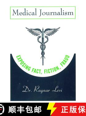 【3-4周达】Medical Journalism: Exposing Fact, Fiction, Fraud [Wiley传媒] [9780813803036]