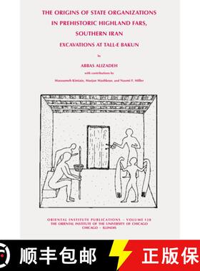 【3-4周达】The Origins of State Organisations in Prehistoric Highland Fars, Southern Iran : Excavatio... [9781885923363]