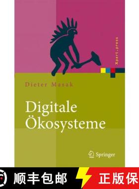 【3-4周达】Digitale Ökosysteme : Serviceorientierung bei dynamisch vernetzten Unternehmen [9783540791294]