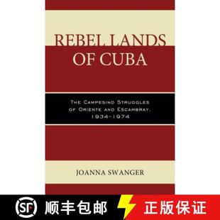 Struggles 1934 4周达 Rebel Campesino 9781498506595 1974 Escambray Cuba Lands and The Oriente