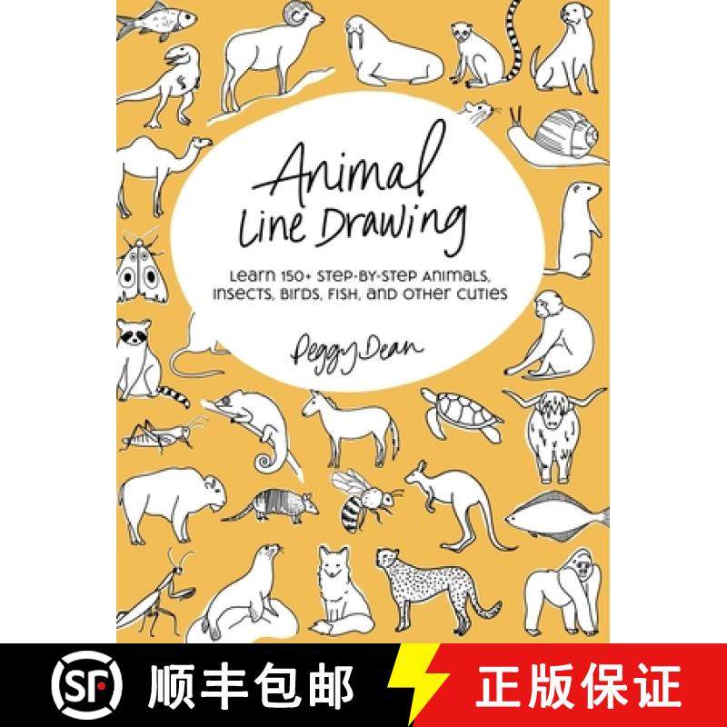 预订 Animal Line Drawing: Learn 150+ Step-by-Step Animals, Insects, Birds, Fish, and Other Cuties [9780998558547]
