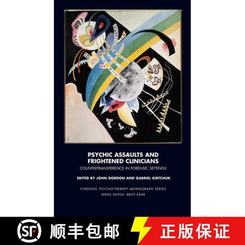 【3-4周达】精装 Psychic Assaults and Frightened Clinicians : Countertransference in Forensic Settings [9780367105938]