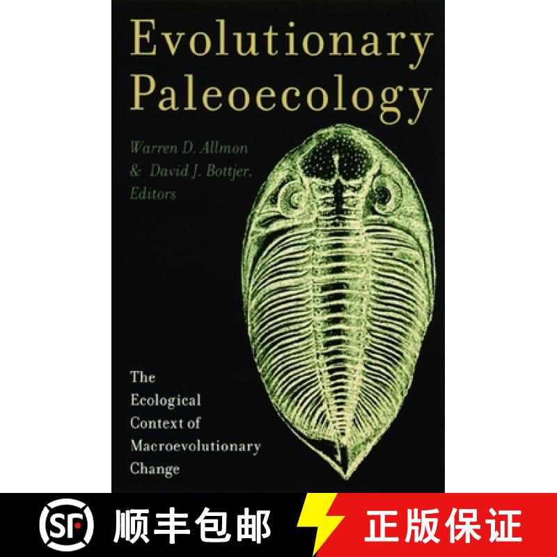 【3-4周达】Evolutionary Paleoecology: The Ecological Context of Macroevolutionary Change [9780231109949]