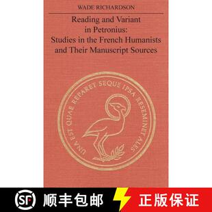 Variant their Sources and Reading French Studies Petronius 4周达 9781487587208 Manuscript Humanists the