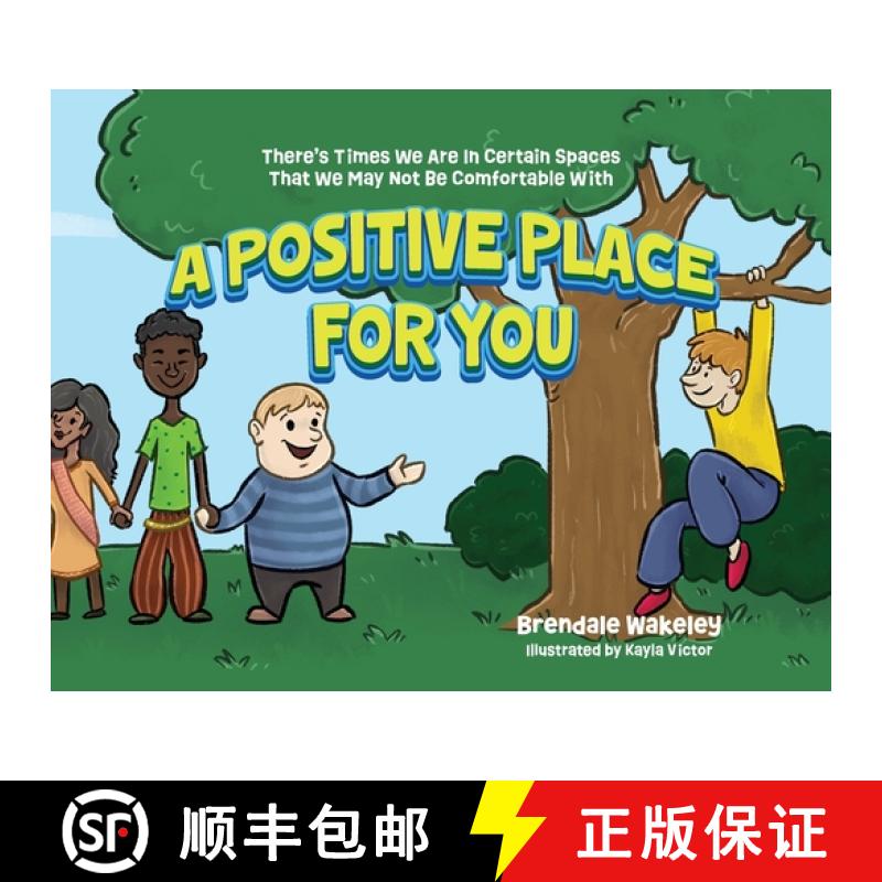 【3-4周达】A Positive Place For You: There's Times We Are In Certain Spaces That We May Not Be Comfor... [9798822929388]