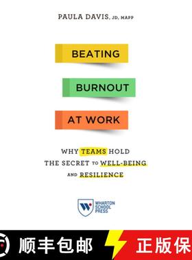 预订 Beating Burnout at Work: Why Teams Hold the Secret to Well-Being and Resilience [9781613631126]