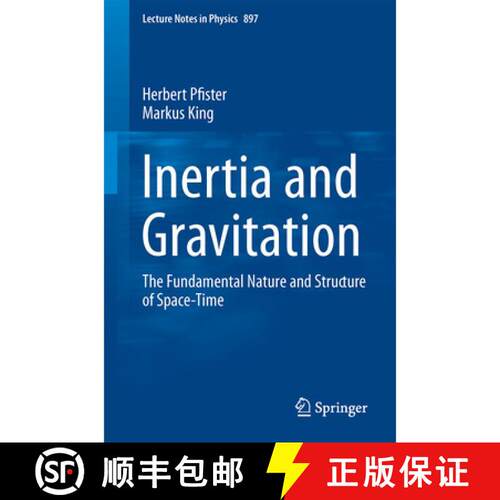 【3-4周达】Inertia and Gravitation : The Fundamental Nature and Structure of Space-Time [9783319150352]