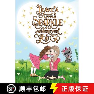 【3-4周达】Leave a Little Sparkle Wherever You Go: Kynslie's Kind Kitten Adventures [9798988968023]