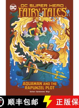 预订 Aquaman and the Rapunzel Plot [9781666328967]