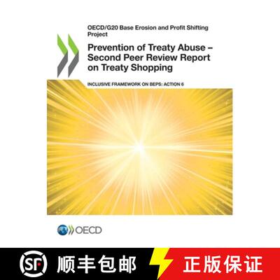 【3-4周达】Oecd/G20 Base Erosion and Profit Shifting Project Prevention of Treaty Abuse - Second Peer... [9789264408999]
