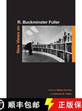 【3-4周达】New Views on R. Buckminster Fuller [9780804762793]