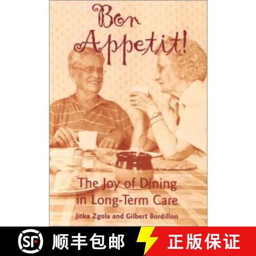 【3-4周达】Bon Appetit! – The Joy of Dining in Long–Term Care [9781878812681]