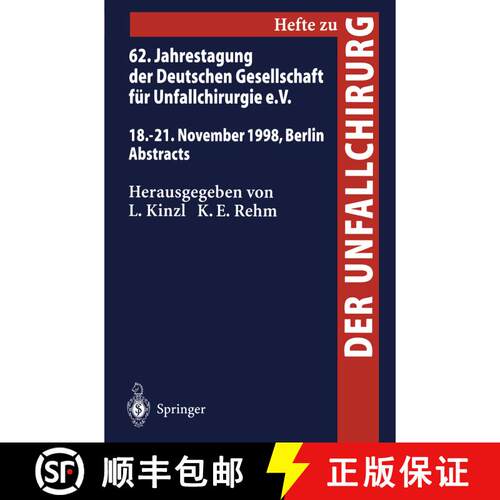【3-4周达】62. Jahrestagung der Deutschen Gesellschaft für Unfallchirurgie e.V.: 18.–21. November 1... [9783540651260]