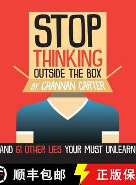【3-4周达】Stop Thinking Outside the Box: And 61 Other Lies You Must Unlearn [9781734987607]