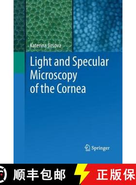 【3-4周达】Light and Specular Microscopy of the Cornea [9783319840291]