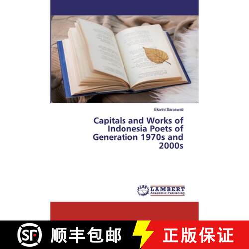 预订 Capitals and Works of Indonesia Poets of Generation 1970s and 2000s [9786200539236]