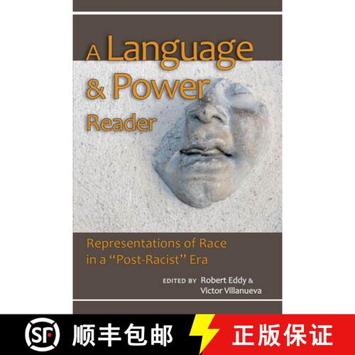 【3-4周达】A Language and Power Reader: Representations of Race in a Post-Racist Era [9780874219241]