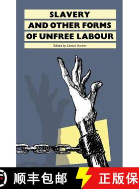 【3-4周达】Slavery: And Other Forms of Unfree Labour [9781138166851]