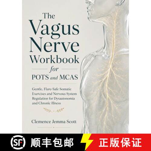 【3-4周达】The Vagus Nerve Workbook for POTS and MCAS : Gentle, Flare-Safe Somatic Exercises and Nerv... [9798905992971]