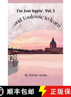 预订 I'm Just Sayin'  ...and Toulouse to learn [9798227315434]