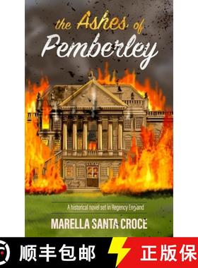 【3-4周达】The Ashes of Pemberley: A Historical Novel Set in Regency England [9781998980253]