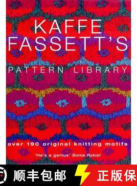 【3-4周达】Kaffe Fassett's Pattern Library : an inspiring collection of knitting patterns from one of... [9780091889173]
