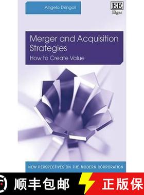 【3-4周达】Merger and Acquisition Strategies: How to Create Value: How to Create Value [9781786430670]