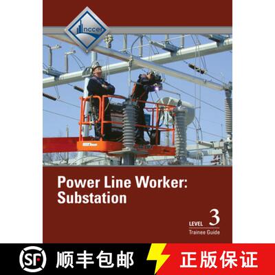 【3-4周达】Power Line Worker: Level Three: Substation Trainee Guide [9780132948661]