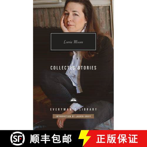 【3-4周达】精装 Collected Stories of Lorrie Moore: Introduction by Lauren Groff [9780375712388]