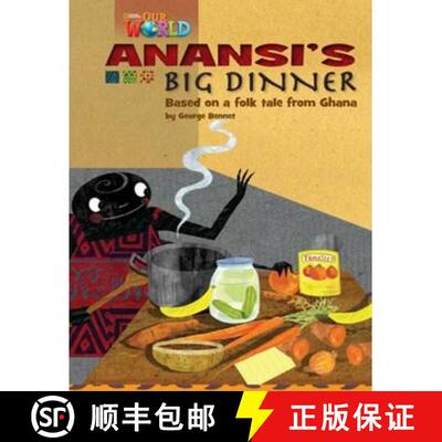 【3-4周达】Our World Readers: Anansi's Big Dinner: British English [9781285191270]