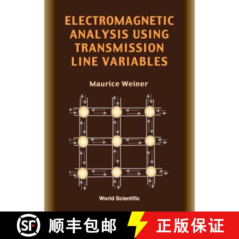 【3-4周达】Electromagnetic Analysis Using Transmission Line Variables [9789810244385]