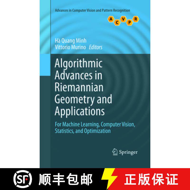 【3-4周达】Algorithmic Advances in Riemannian Geometry and Applications: For Machine Learning, Comput... [9783319831909]