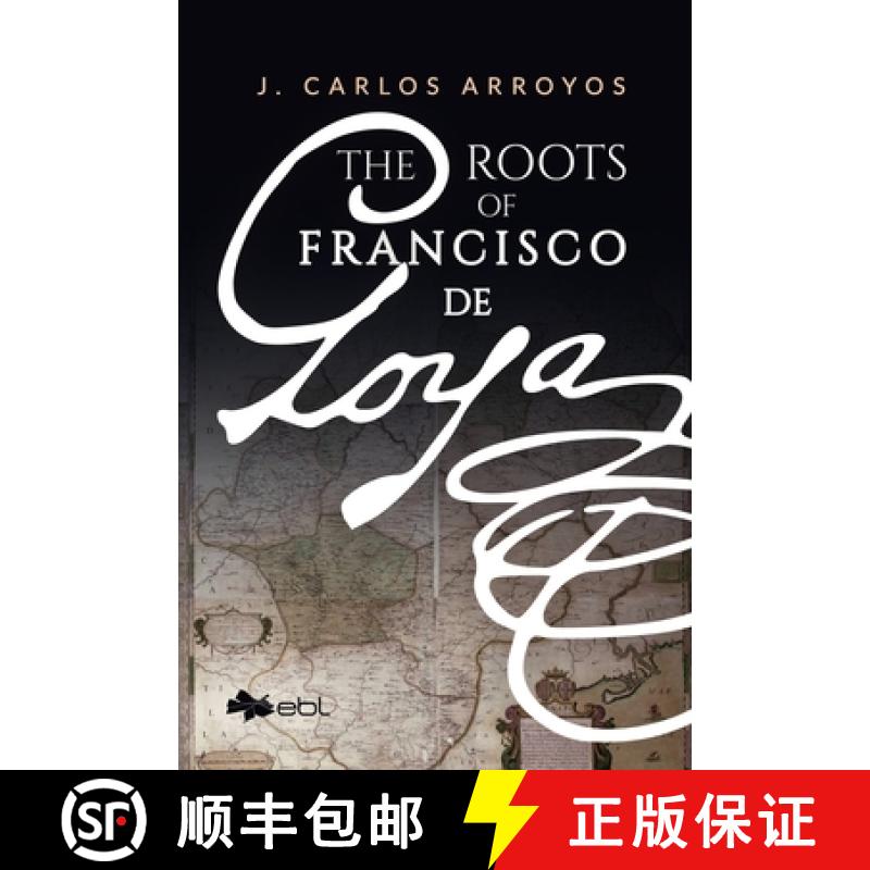 【2-3周达】The Roots of Francisco de Goya [9781524318154]