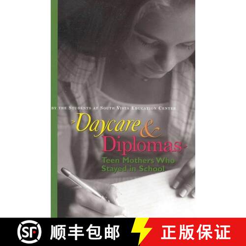 【3-4周达】Daycare and Diplomas : Teen Mothers Who Stayed in School [9781577490982]