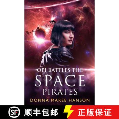 【3-4周达】Opi Battles the Space Pirates: Love and Space Pirates Book 3 [9780975721766]