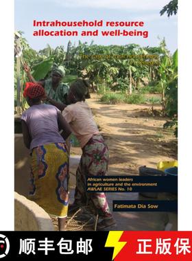 预订 Intrahousehold Resource Allocation and Well-Being: The Case of Rural Households in Senegal [9789086861583]