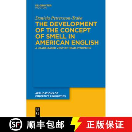 预订 The Development of the Concept of Smell in American English: A Usage-Based View of Near-Synonymy [9783110792201]