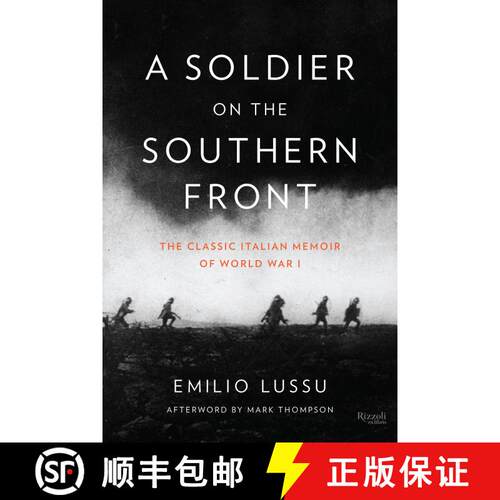 【3-4周达】精装 A Soldier on the Southern Front: The Classic Italian Memoir of World War 1 [9780847842780]