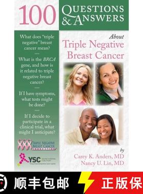 预订 100 Questions & Answers about Triple Negative Breast Cancer [9781449609306]