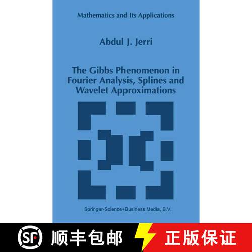 【3-4周达】The Gibbs Phenomenon in Fourier Analysis, Splines and Wavelet Approximations [9781441948007]
